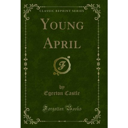 Young April (Classic Reprint)