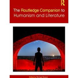 Routledge Literature Companions-The Routledge Companion to Humanism and Literatu