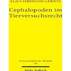 Wissenschaftsrecht. Beihefte Cephalopoden Im Tierversuchsrecht