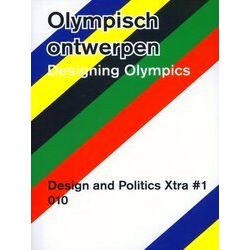 Designing Olympics - Design and Politics Xtra