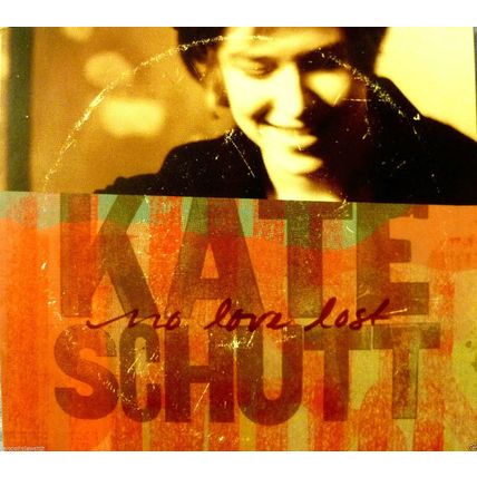 KATE SCHUTT NO LOVE LOST MUSIC CD 11 TRACKS