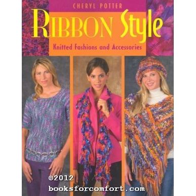 Ribbon Style: Knitted Fashions and Accessories