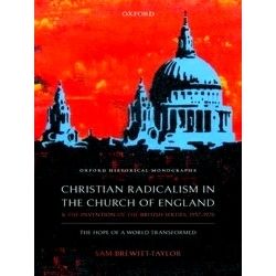 Christian Radicalism in the Church of England and the Invention of the British S