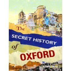The Secret History Of Oxford