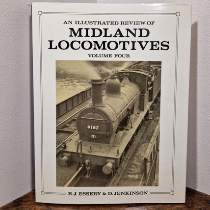 An Illustrated Review of Midland Locomotives Vol 4 Essery Jenkinson Hardback
