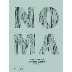 Noma Time & Place In Nordic Cuisine