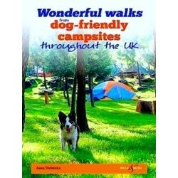 Wonderful Walks From Dog-Friendly Campsites Throughout The UK