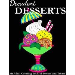 Food Coloring Books Decadent Desserts