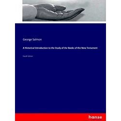 A Historical Introduction to the Study of the Books of the New Testament