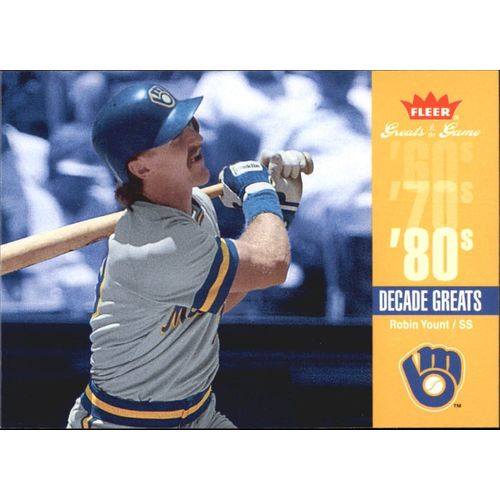 2006 Fleer Greats of the Game Robin Yount-Decade Greats #DEC-RY