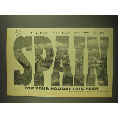 1958 Spain Tourism Ad - This year.. Next year.. Sometime.. Ever Spain