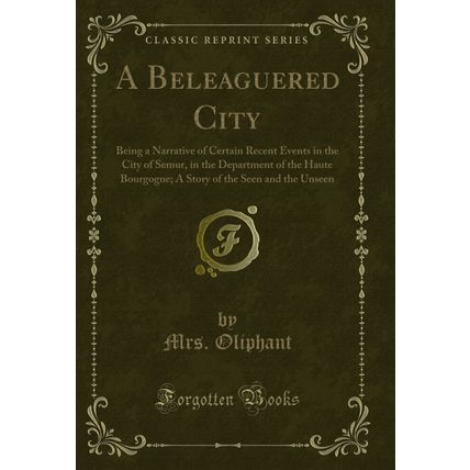 A Beleaguered City (Classic Reprint)