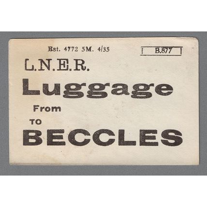 LONDON & NORTH EASTERN RAILWAY LUGGAGE LABEL - BECCLES B877