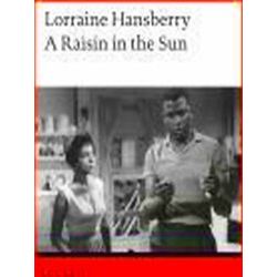 A Raisin in the Sun: Drama in Three Acts. Englischer Text mit deutschen Worterkl