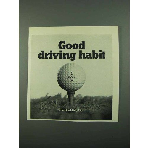 1969 Spalding Dot Golf Ball Ad - Good Driving Habit