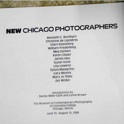 New Chicago Photographers. 1984. Museum of Contemporary Photography