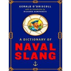A Dictionary Of Naval Slang