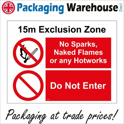 PR349 EXCLUSION ZONE NO SPARKS FLAMES HOTWORKS SIGN WELDING SOLDERING IGNITE