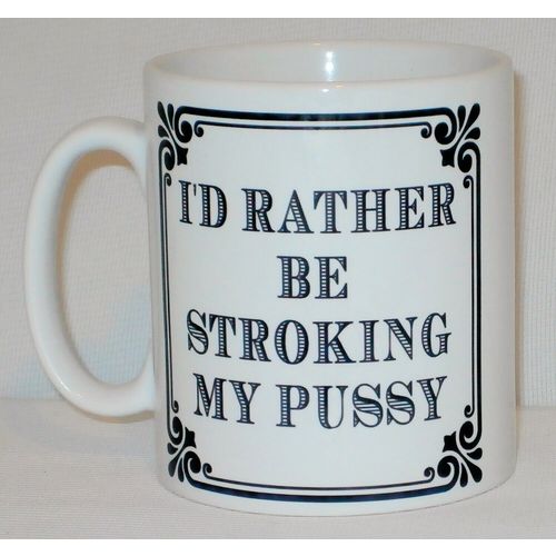 I'd Rather Be Stroking My Pussy Mug Can Personalise Funny Animal Cat Lover Gift