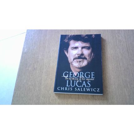 George Lucas: The Making of his Movies. Chris Salewicz (Paperback) 1998