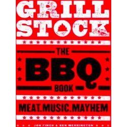 Grillstock The Bbq Book