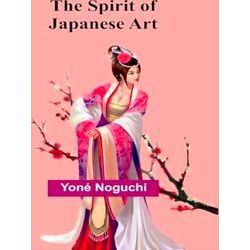The Spirit of Japanese Art