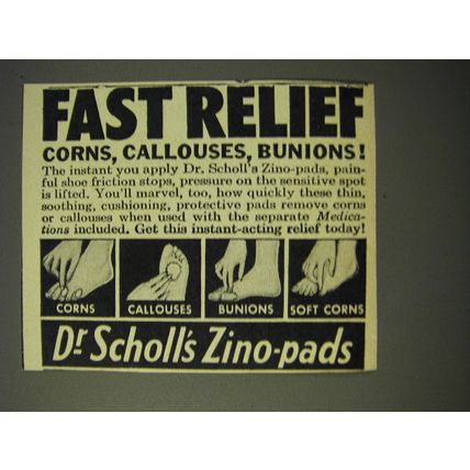 1950 Dr. Scholl's Zino-pads Ad - Fast relief corns, callouses, bunions