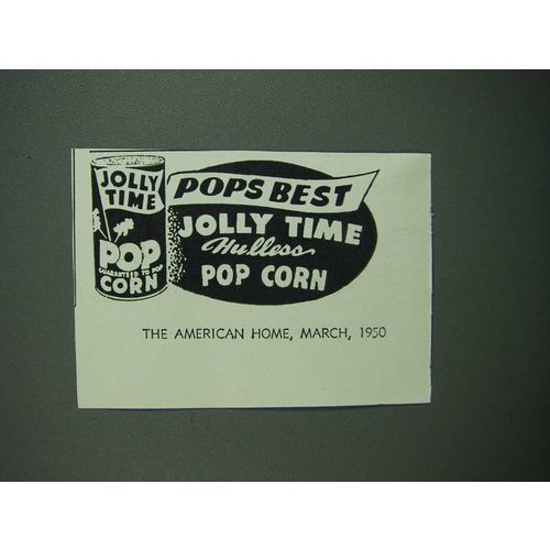 1950 Jolly Time Pop Corn Ad - Pops Best