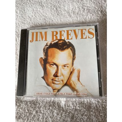 JIM REEVES Have I Told You Lately That I Love You CD 18 Songs