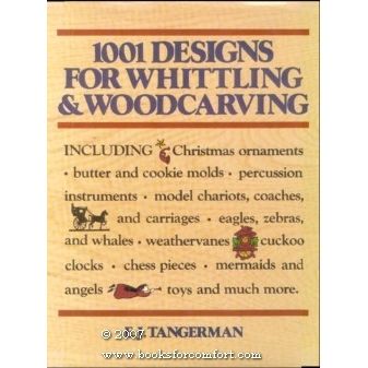 1001 Designs For Whittling & Woodcarving