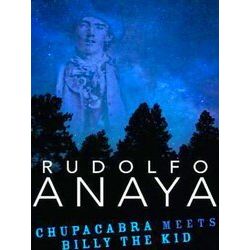 Chicana and Chicano Visions of the Americas Series: Chupacabra Meets Billy the K