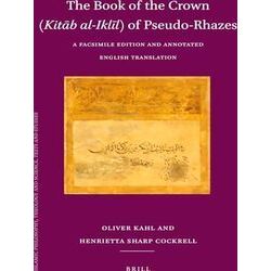 Islamic Philosophy, Theology and Science. Texts and Studies-The Book of the Crow