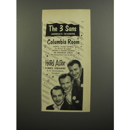1953 Hotel Astor Ad - The 3 Suns America's Favorites Columbia Room