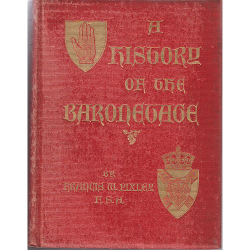 A History of the Baronetage 1900 1st edition Francis W Pixley rarity