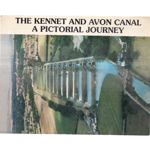 KENNET AND AVON CANAL, A PICTORIAL JOURNEY by The Canal Trust 44 page p/b vgc
