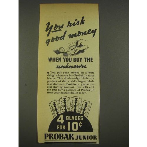 1936 Probak Junior Blades Ad - You Risk Good Money