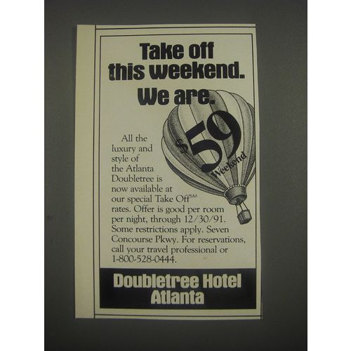 1991 Doubletree Hotel Atlanta, GA Ad - Take off this weekend. We are