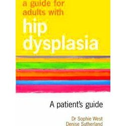 A Guide for Adults with Hip Dysplasia