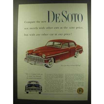 1949 De Soto Car Ad - Compare the new De Soto not merely with other cars
