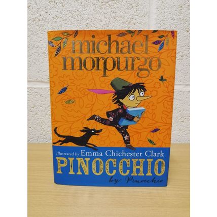Pinocchio - Michael Morpurgo - Illustrated by Emma Chichester Clark - 1st U.K