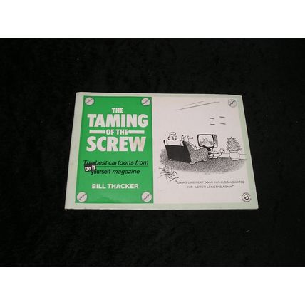 The Taming of the Screw by Bill Thacker