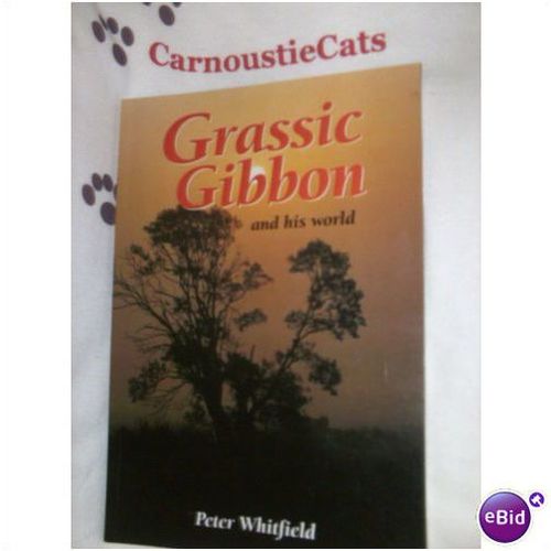 Peter Whitfield Grassic Gibbon and His World Large Paperback