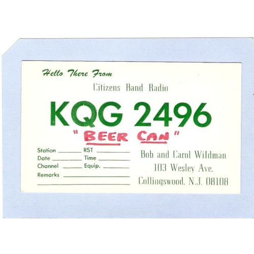 NJ Collingswood QSL Card KQG 2496 Bob & Carol Wildman 103 Wesley Ave. Coll~367