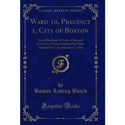 Ward 10, Precinct 1, City of Boston: List of Residents 20 Years of Age and Over