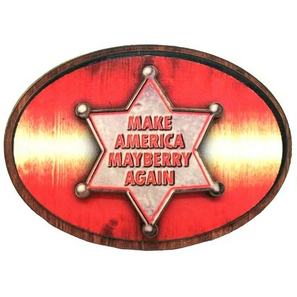 Make America Mayberry Again Badge on Plaque Artwood Fridge Magnet