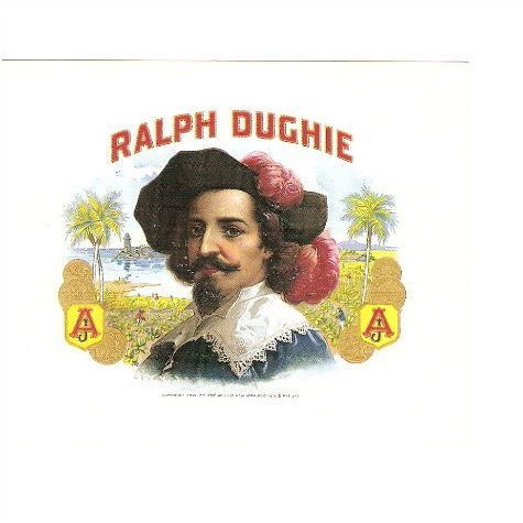 CIGAR BOX LABEL ' RALPH DUGHIE ' ( 1996 )