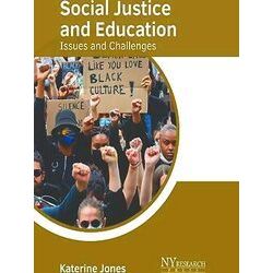 Social Justice and Education: Issues and Challenges