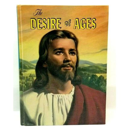 THE DESIRE OF AGES Book by Ellen G. White 1964 Hardcover Illustrated Vtg (G10)