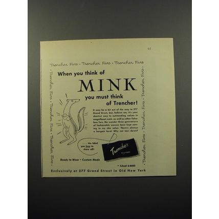 1950 Trencher Furs Ad - When you think of Mink you must think of Trencher