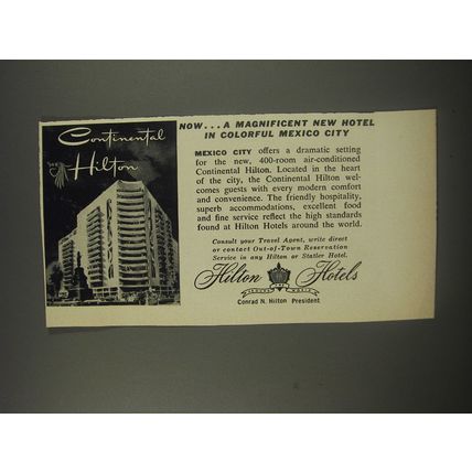 1956 Continental Hilton Hotel Ad - Magnificent new hotel in colorful Mexico City